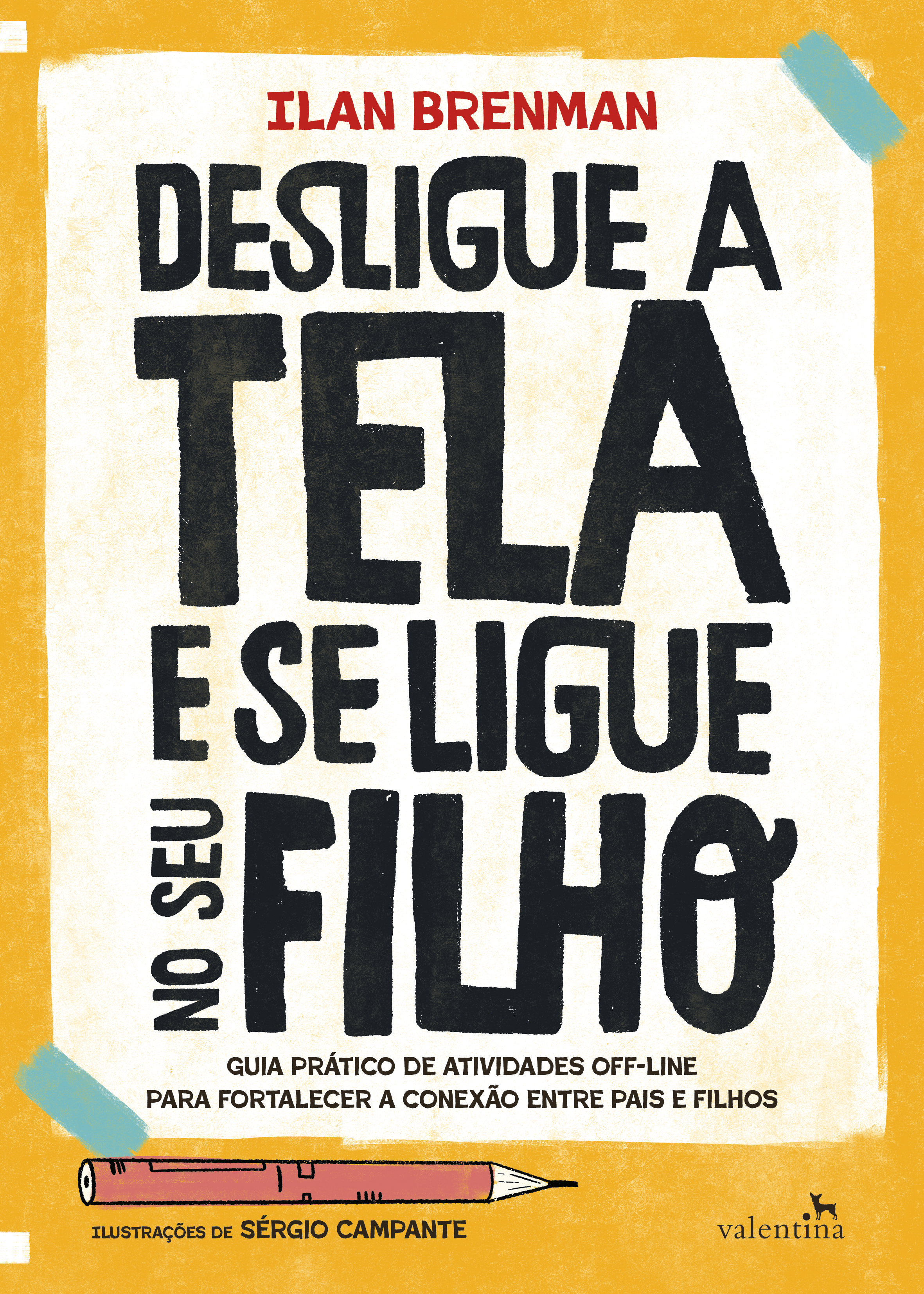 Desligue sua tela e se ligue no seu filho