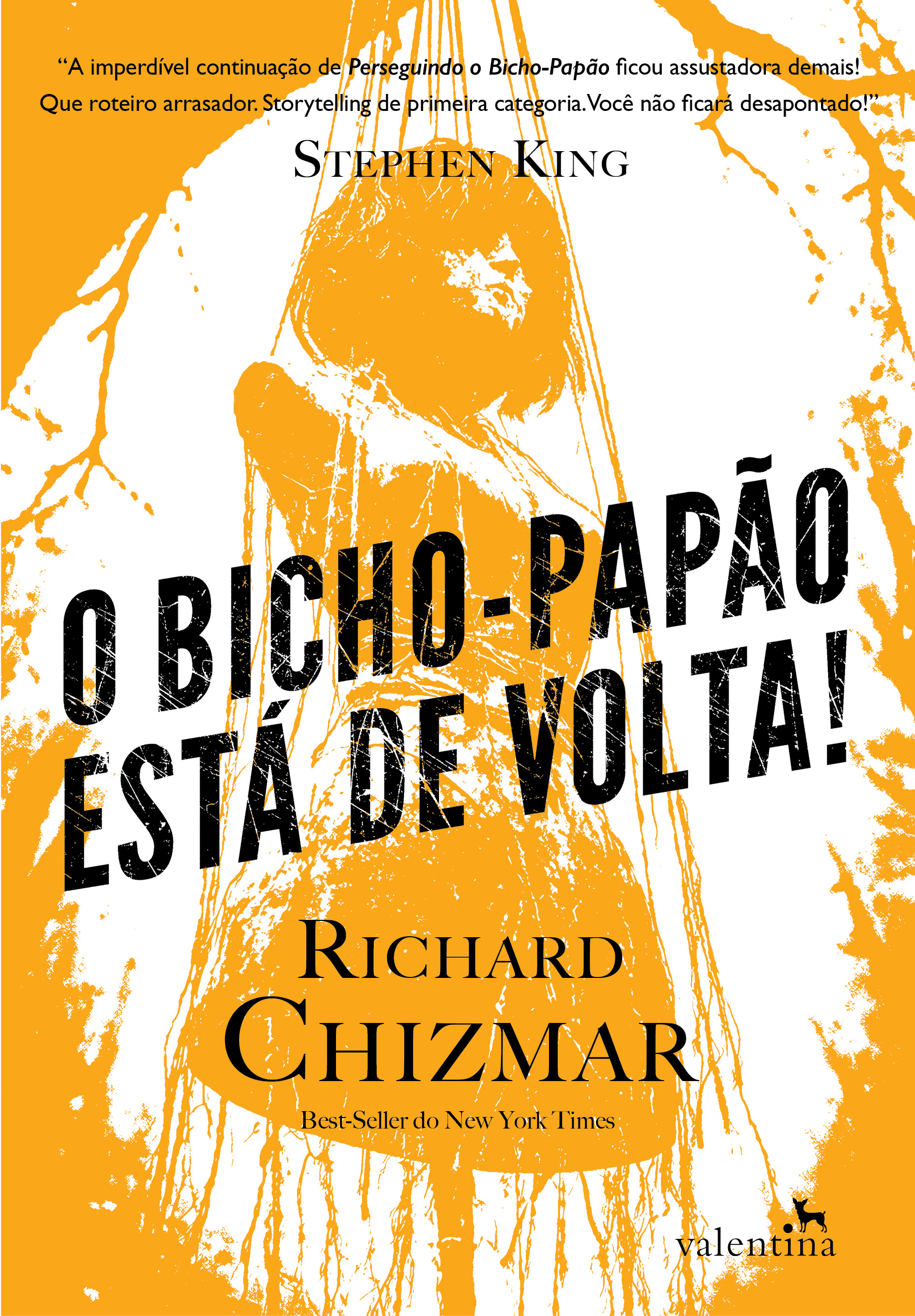 O Bicho-Papão está de volta!