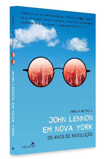 JOHN LENNON EM NOVA YORK – Os anos de Revolução